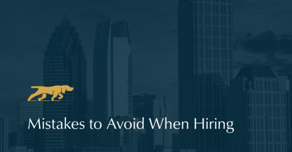Avoid these mistakes when hiring