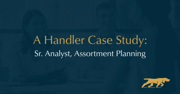 A Handler Case Study: Sr. Analyst, Assortment Planning
